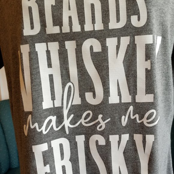 T-Shirt NWOT "Beards Whiskey Make Me Frisky" Size M Gray/White-Item #323 - Picture 2 of 4
